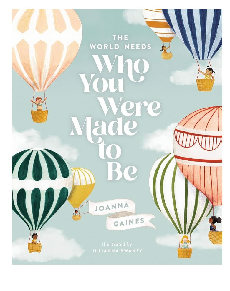 The World Needs Who You Were Made To Be